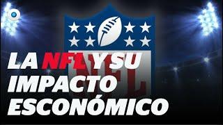 La NFL y su impacto económico I Reporte Indigo