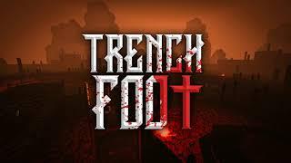 Trench Foot OST - Trenchbroom