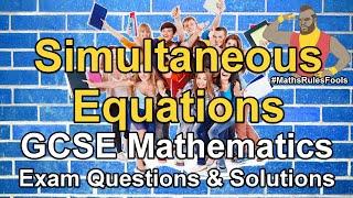 Simultaneous Equations - GCSE Maths Exam Questions