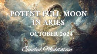 Full Super Moon in Aries (October 2024) | Guided Meditation for Final Cycle Release and Upgrade