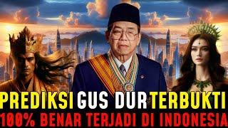 TERUNGKAP !! PREDIKSI GUS DUR SANG WALI YANG SUDAH TERBUKTI. 100% BENAR TERJADI DI INDONESIA