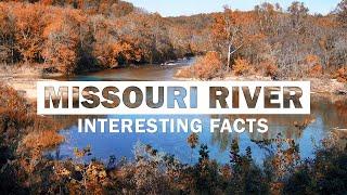 12 Interesting Facts About The Mighty Missouri River