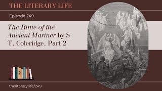 Episode 249: “Rime of the Ancient Mariner” by S. T. Coleridge, Part 2