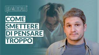 Pensi troppo? 4 consigli utili per imparare a parlare con sé stessi