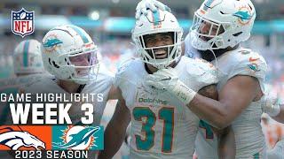 Denver Broncos vs. Miami Dolphins Game Highlights | NFL 2023 Week 3