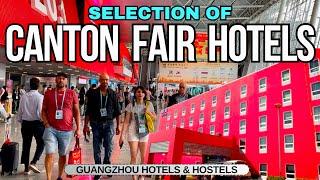 Canton Fair Hotels 2024 | Canton Fair Tips and Guide | Guangzhou Hostels | Guangzhou Hotels