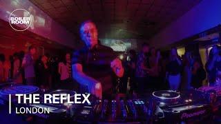 The Reflex Boiler Room London DJ Set