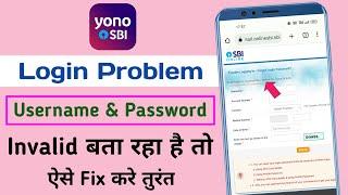 Yono Sbi Invalid Username & Password How To Fix | Yono Sbi Login Problem | Yono Sbi OTP Problem Fix