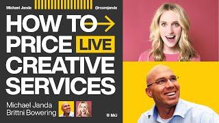 How to Price Creative Services with Michael Janda and Brittni Bowering