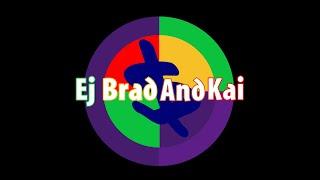 Ej Brad And Kai