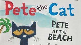 Pete the Cat - Pete at the Beach - Read Alouds with Mr. Jason