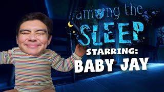 BABY JAY MODE ACTIVATED | Among The Sleep: Enhanced Edition [1]