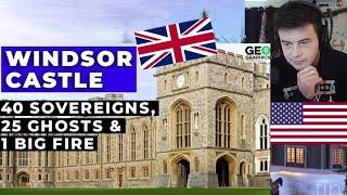 American Reacts The Windsor Castle: 40 Sovereigns, 25 Ghosts and 1 Big Fire