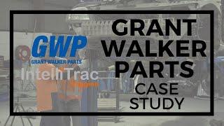 Case Study: Grant Walker Parts