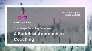 A Buddhist Approach to Coaching | Coacharya