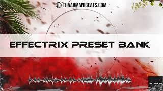 Effectrix Preset Bank (30+ Custom Presets) | THA ARMANI | Effectrix Presets for Samples/ Loops