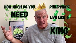  HOW MUCH DO YOU NEED TO LIVE LIKE A "KING" IN THE PHILIPPINES?  #philippines #livingabroad