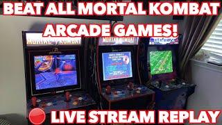 Beating all Mortal Kombat Arcade Games