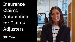 How claims adjusters benefit from insurance claims automation with IBM Cloud Paks