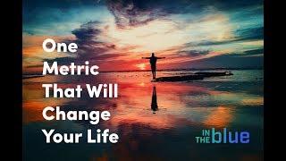 One Metric That Will Change You Life! | Dr. Cory Frogley