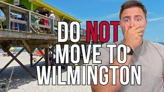 Do Not Move to Wilmington NC Unless you can handle these 5 things!