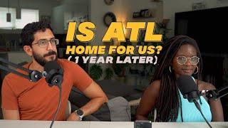 Living in Atlanta for 1-Year // What's Changed and What We've Learned