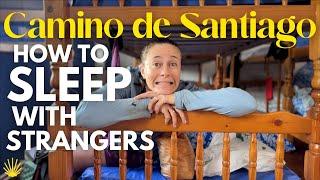 How to Survive Albergues on the Camino de Santiago