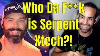 Who TF is @SerpentXTech ?!