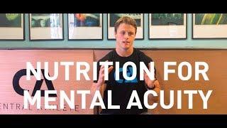 Nutrition for Mental Acuity