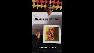 Making an artwork - unamarz Creations