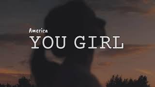 You Girl (LYRICS) by America 