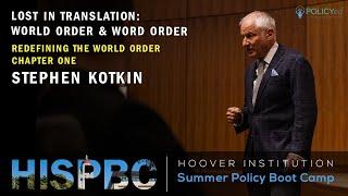 Stephen Kotkin on Lost in Translation: World Order & Word Order | HISPBC Ch.1