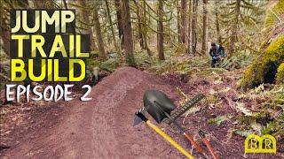 MTB JUMP TRAIL BUILD SERIES // EPISODE 2