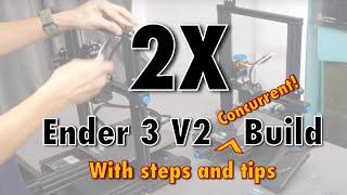 2x Ender3 V2 Concurrent Assembly TIME LAPSE with tips, don't build it wrong.
