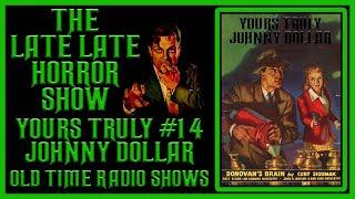 YOURS TRULY JOHNNY DOLLAR DETECTIVE OLD TIME RADIO SHOWS #15