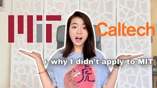 MIT Pros & Cons vs Caltech (+ why I didn't apply to MIT) 