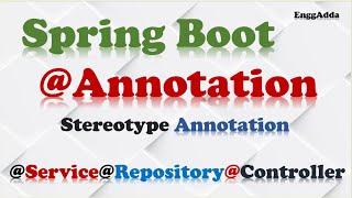 Spring Boot Annotations| Spring Boot Stereotype Annotation|@Component@Service@Repository@Controller