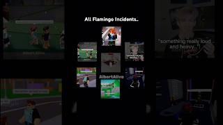 All Flamingo Incidents #roblox #flamingo Roblox Flamingo incident