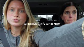 answering wedding questions with mom | I’m moving & who’s going to cry the most