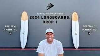 2024 Longboards Drop 1: Special T & The Gem with Taylor Jensen | Firewire Surfboards