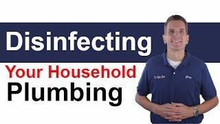 Disinfecting Your Household Plumbing