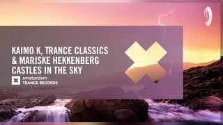 Kaimo K, Trance Classics & Mariske Hekkenberg - Castles In The Sky