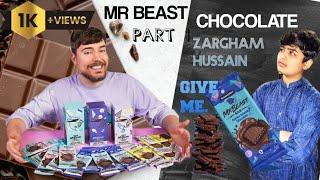 @Mr Beast| GIVE ME CHOCOLATE |ZARGHAM HUSSAIN