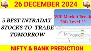 DAILY BEST INTRADAY STOCKS 26 DECEMBER 2024 | STOCKS TO BUY TOMORROW | DETAILED ANALYSIS