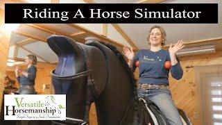 Riding A Horse Simulator! // Versatile Horsemanship