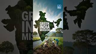 Green India Mission | Daily News Analysis | NEXT IAS #upsc