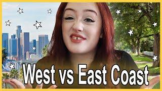 West Coast VS East Coast living