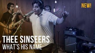 Thee Sinseers - What's His Name - Live at The Recordium