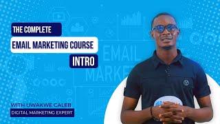 The Complete Email Marketing Course For Beginners