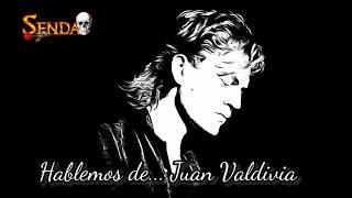 Hablemos de... Juan Valdivia / Héroes del silencio